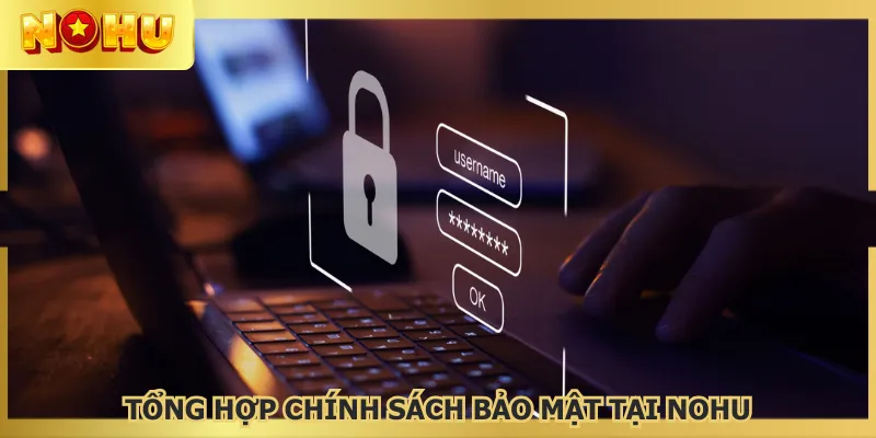 NOHU triển khai nhiều chính sách quyền riêng tư